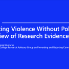 Reducing Violence Without Police Report